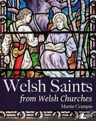 Welsh Saints from Welsh Churches cena un informācija | Garīgā literatūra | 220.lv