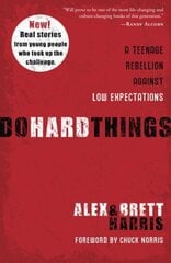 Do Hard Things: A Teenage Rebellion Against Low Expectations цена и информация | Книги для подростков и молодежи | 220.lv