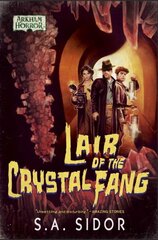 Lair of the Crystal Fang: An Arkham Horror Novel Paperback Original цена и информация | Фантастика, фэнтези | 220.lv