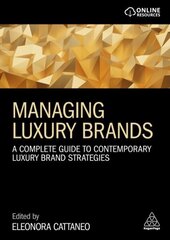 Managing Luxury Brands: A Complete Guide to Contemporary Luxury Brand Strategies цена и информация | Книги по экономике | 220.lv