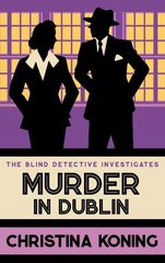 Murder in Dublin: The thrilling inter-war mystery series cena un informācija | Fantāzija, fantastikas grāmatas | 220.lv