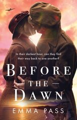 Before the Dawn: An absolutely heartbreaking WW2 historical romance novel цена и информация | Фантастика, фэнтези | 220.lv