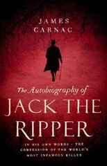 Autobiography of Jack the Ripper cena un informācija | Biogrāfijas, autobiogrāfijas, memuāri | 220.lv