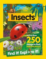 Insects Find it! Explore it!: More Than 250 Things to Find, Facts and Photos! cena un informācija | Grāmatas pusaudžiem un jauniešiem | 220.lv