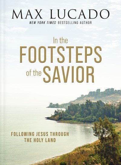In the Footsteps of the Savior: Following Jesus Through the Holy Land цена и информация | Garīgā literatūra | 220.lv