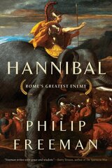 Hannibal: Rome's Greatest Enemy cena un informācija | Vēstures grāmatas | 220.lv