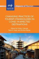 Changing Practices of Tourism Stakeholders in Covid-19 Affected Destinations цена и информация | Книги по экономике | 220.lv