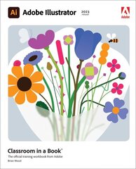 Adobe Illustrator Classroom in a Book (2023 Release) цена и информация | Книги по экономике | 220.lv