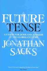 Future Tense: A Vision for Jews and Judaism in the Global Culture цена и информация | Духовная литература | 220.lv