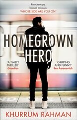 Homegrown Hero: A Gripping, Funny and Twisty New Spy Thriller cena un informācija | Fantāzija, fantastikas grāmatas | 220.lv