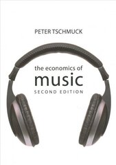 Economics of Music 2nd New edition cena un informācija | Ekonomikas grāmatas | 220.lv
