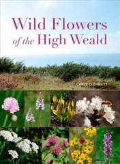 Wild Flowers of the High Weald цена и информация | Книги по садоводству | 220.lv