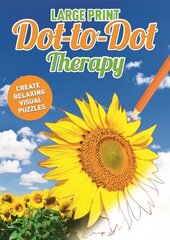 Large Print Dot to Dot Therapy цена и информация | Самоучители | 220.lv
