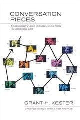 Conversation Pieces: Community and Communication in Modern Art Revised edition цена и информация | Книги об искусстве | 220.lv