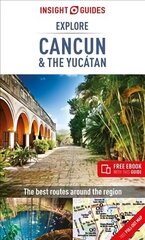 Insight Guides Explore Cancun & the Yucatan (Travel Guide with Free eBook): (Travel Guide with free eBook) 2nd Revised edition cena un informācija | Ceļojumu apraksti, ceļveži | 220.lv