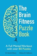 Brain Fitness Puzzle Book: A Full Mental Workout with over 80 Puzzles cena un informācija | Grāmatas par veselīgu dzīvesveidu un uzturu | 220.lv