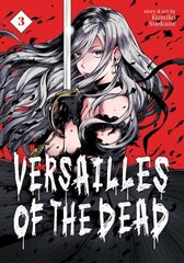 Versailles of the Dead Vol. 3 cena un informācija | Komiksi | 220.lv