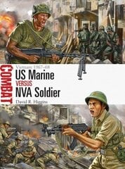 US Marine vs NVA Soldier: Vietnam 1967-68 cena un informācija | Vēstures grāmatas | 220.lv