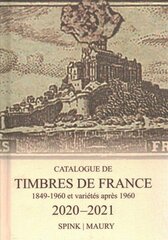 Spink Maury Catalogue de Timbres de France 2020: 123rd Edition цена и информация | Книги об искусстве | 220.lv