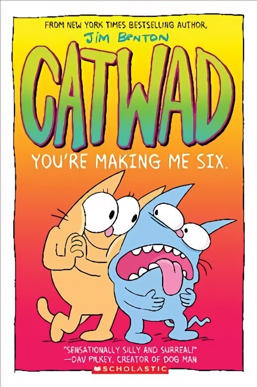 You're Making Me Six: A Graphic Novel (Catwad #6): Volume 6 cena un informācija | Grāmatas pusaudžiem un jauniešiem | 220.lv