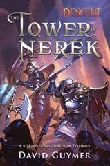Tower of Nerek: A Descent: Legends of the Dark Novel Paperback Original цена и информация | Комиксы | 220.lv