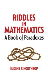 Riddles in Mathematics: A Book of Paradoxes cena un informācija | Enciklopēdijas, uzziņu literatūra | 220.lv