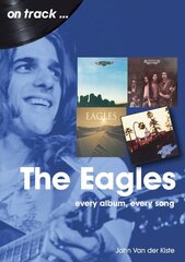 Eagles On Track: Every Album, Every Song цена и информация | Книги об искусстве | 220.lv