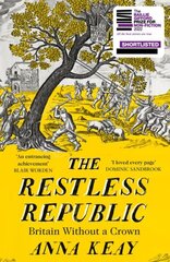 Restless Republic: Britain without a Crown cena un informācija | Vēstures grāmatas | 220.lv