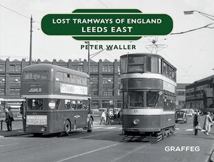 Lost Tramways of England: Leeds East cena un informācija | Vēstures grāmatas | 220.lv