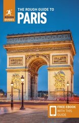 Rough Guide to Paris (Travel Guide with Free eBook) 17th Revised edition цена и информация | Путеводители, путешествия | 220.lv