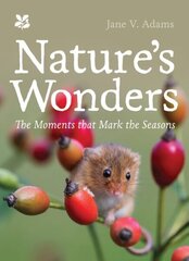Nature's Wonders: Moments That Mark the Seasons cena un informācija | Enciklopēdijas, uzziņu literatūra | 220.lv
