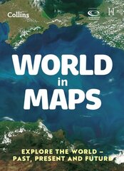 World in Maps: Explore the World - Past, Present and Future 3rd Revised edition cena un informācija | Enciklopēdijas, uzziņu literatūra | 220.lv