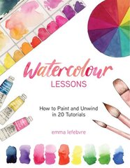 Watercolour Lessons: How to Paint and Unwind in 20 Tutorials цена и информация | Книги об искусстве | 220.lv