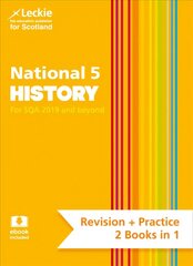 National 5 History: Preparation and Support for Sqa Exams, National 5 History: Preparation and Support for N5 Teacher Assessment цена и информация | Книги для подростков и молодежи | 220.lv