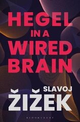 Hegel In A Wired Brain cena un informācija | Pašpalīdzības grāmatas | 220.lv