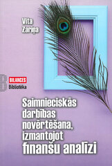 Saimnieciskās darbības novērtēšana, izmantojot finanšu analīzi цена и информация | Книги по экономике | 220.lv