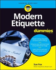 Modern Etiquette For Dummies, 3rd Edition cena un informācija | Pašpalīdzības grāmatas | 220.lv