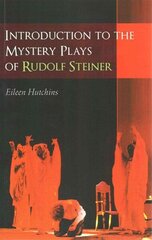 Introduction to the Mystery Plays of Rudolf Steiner цена и информация | Духовная литература | 220.lv