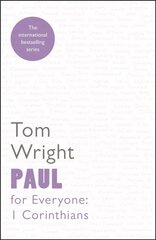 Paul for Everyone: 1 Corinthians cena un informācija | Garīgā literatūra | 220.lv