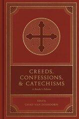 Creeds, Confessions, and Catechisms: A Reader's Edition cena un informācija | Garīgā literatūra | 220.lv