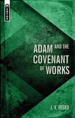 Adam and the Covenant of Works cena un informācija | Garīgā literatūra | 220.lv