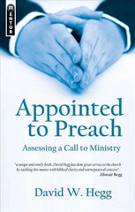 Appointed to Preach: Assessing a Call to Ministry Revised ed. cena un informācija | Garīgā literatūra | 220.lv