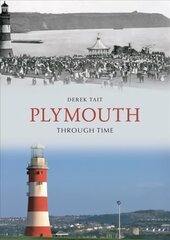Plymouth Through Time UK ed. cena un informācija | Grāmatas par veselīgu dzīvesveidu un uzturu | 220.lv