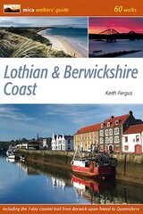 Lothian & Berwickshire Coast: 60 Walks цена и информация | Книги о питании и здоровом образе жизни | 220.lv