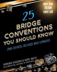 25 Bridge Conventions You Should Know 2nd edition cena un informācija | Grāmatas par veselīgu dzīvesveidu un uzturu | 220.lv