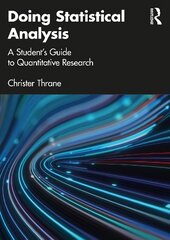 Doing Statistical Analysis: A Student's Guide to Quantitative Research цена и информация | Книги по социальным наукам | 220.lv