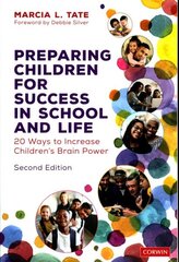 Preparing Children for Success in School and Life: 20 Ways to Increase Children's Brain Power 2nd Revised edition cena un informācija | Sociālo zinātņu grāmatas | 220.lv