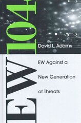 EW 104: Electronic Warfare Against a New Generation of Threats Unabridged edition, EW 104 цена и информация | Книги по социальным наукам | 220.lv