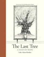 Last Tree: A Seed of Hope цена и информация | Романы | 220.lv