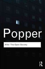 After The Open Society: Selected Social and Political Writings cena un informācija | Sociālo zinātņu grāmatas | 220.lv